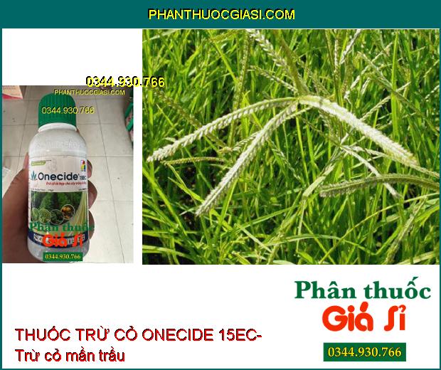 THUỐC TRỪ CỎ ONECIDE 15EC