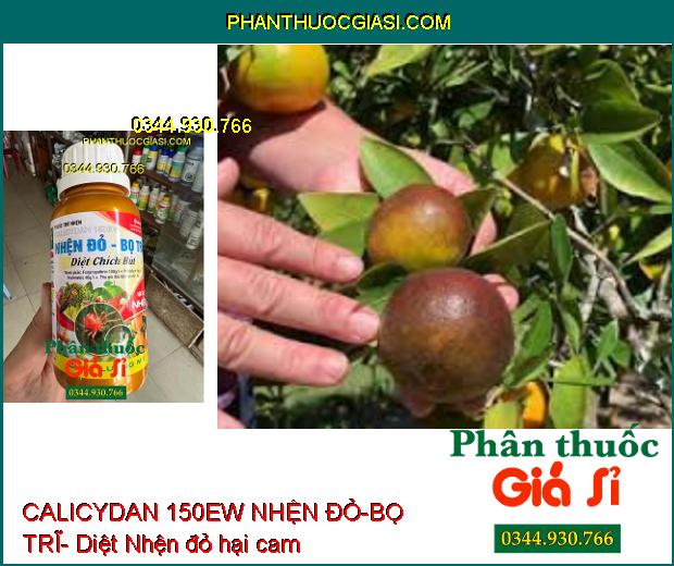 THUỐC TRỪ NHỆN CALICYDAN 150EW NHỆN ĐỎ-BỌ TRĨ- Diệt Chích Hút