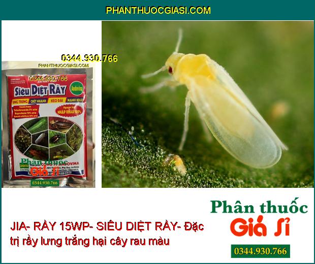 JIA- RẦY 15WP- SIÊU DIỆT RẦY