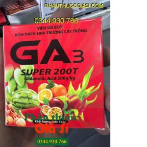 GA3 SUPER 200T - Viên Sủi Bọt Kích Thích Sinh Trưởng Cây Trồng