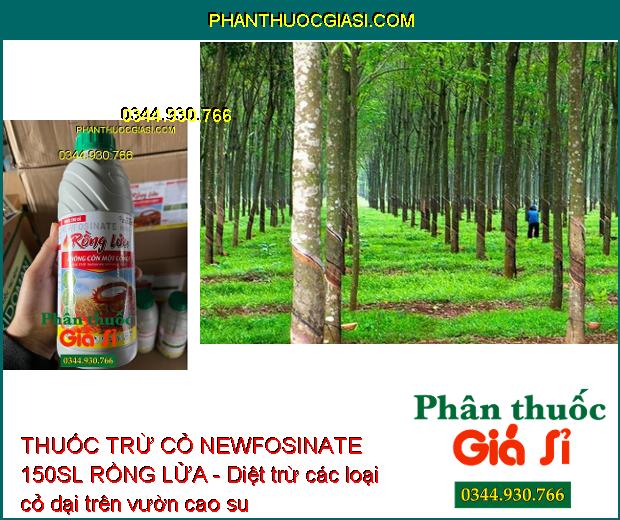 THUỐC TRỪ CỎ NEWFOSINATE 150SL RỒNG LỬA 