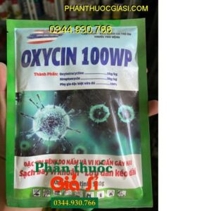 OXYCIN 100WP- Đặc Trị Bệnh Do Nấm vàVi Khuẩn gây hại