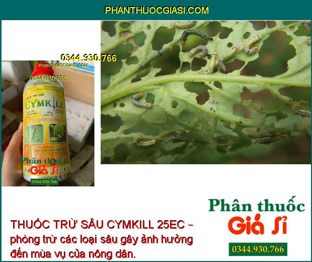 THUỐC TRỪ SÂU CYMKILL 25EC – Đặc Trị Các Loại Sâu Hại Cam và Bông Vải