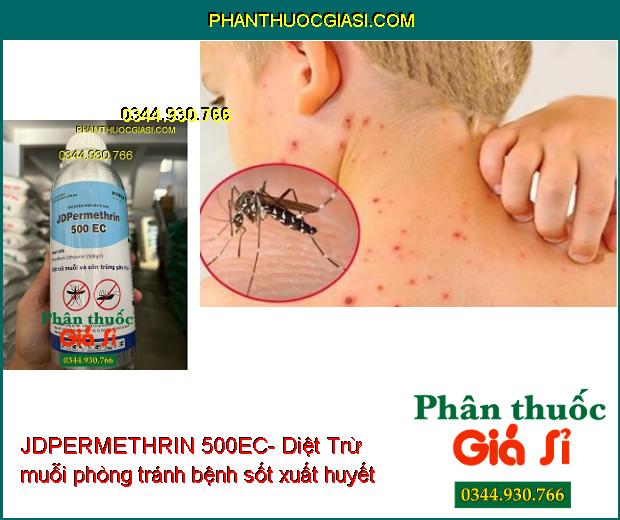 JDPERMETHRIN 500EC-Diệt Trừ Muỗi Và Côn Trùng