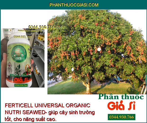 FERTICELL UNIVERSAL ORGANIC NUTRI SEAWED- Dinh Dưỡng Rong Biển Hữu Cơ