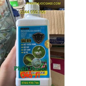 THUỐC TRỪ SÂU ROVERUSA 600EC BÁO ĐEN – Phòng Trừ Các Loại Rầy Hại Lúa