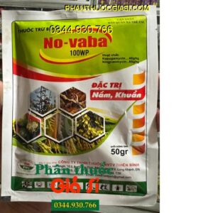 THUỐC TRỪ BỆNH NO-VABA 100WP -ĐẶC TRỊ NẤM - VI KHUẨN HẠI CÂY TRỒNG