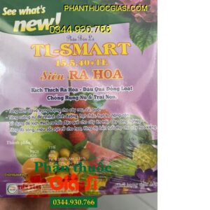 TL-SMART 15.5.40+TE Siêu Ra Hoa- Kích Thích Ra Hoa- Đậu Quả Đồng Loạt