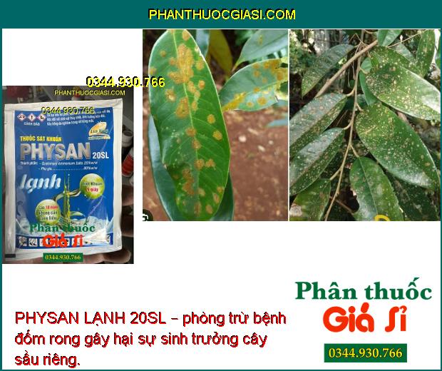 PHYSAN LẠNH 20SL – Tiêu Diệt Các Mầm Bệnh Gây Hại