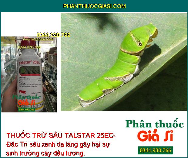 THUỐC TRỪ SÂU TALSTAR 25EC- Đặc Trị Các Loại Côn Trùng Gây Hại