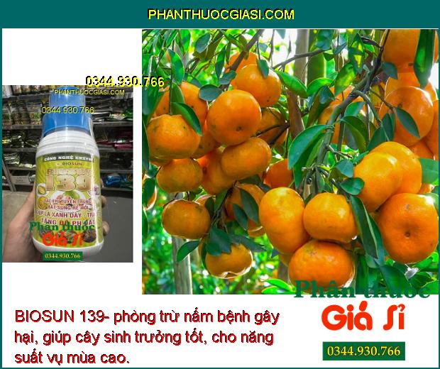 BIOSUN 139- phòng trừ nấm bệnh gây hại, giúp cây sinh trưởng tốt, cho năng suất vụ mùa cao.