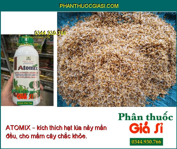 ATOMIX – Kích Thích Nảy Mầm - Ra Rễ Mạnh - Tốt Cây - Xanh Lá