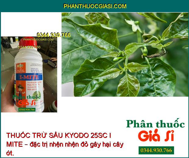 THUỐC TRỪ SÂU KYODO 25SC I MITE – ĐẶC TRỊ CÁC LOẠI SÂU - NHỆN KHÁNG THUỐC