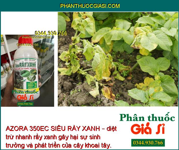 AZORA 350EC SIÊU RẦY XANH – Đặc Trị Rầy Xanh - Rầy Non - Trứng Rầy