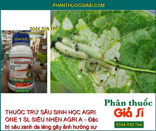 THUỐC TRỪ SÂU SINH HỌC AGRI ONE 1 SL SIÊU NHỆN AGRI A – ĐẶC TRỊ CÁC LOẠI SÂU - NHỆN 