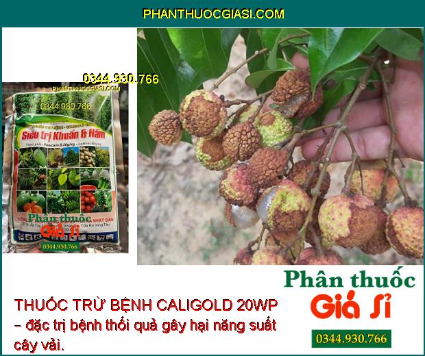 THUỐC TRỪ BỆNH CALIGOLD 20WP – SIÊU TRỊ KHUẨN VÀ NẤM HẠI CÂY TRỒNG