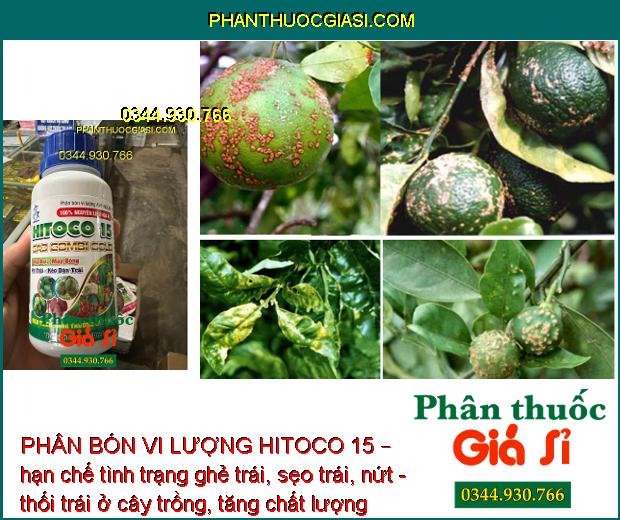 PHÂN BÓN VI LƯỢNG HITOCO 15 – Ra Hoa Đồng Loạt - Hạn Chế Rụng Bông - Rụng Trái Non