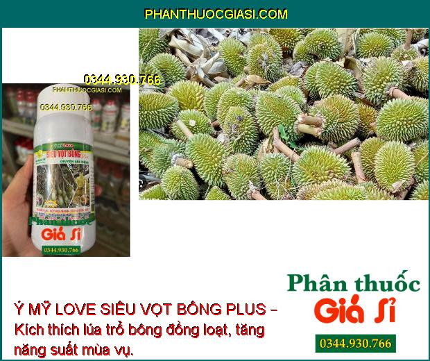 Ý MỸ LOVE SIÊU VỌT BÔNG PLUS – Kích Thích Ra Hoa Trái Vụ 