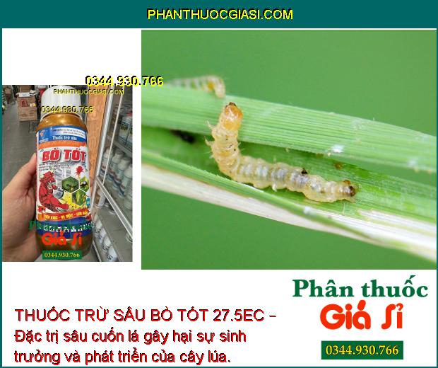 THUỐC TRỪ SÂU BÒ TÓT 27.5EC – Đặc Trị Sâu - Nhện - Côn Trùng Chích Hút Gây Hại