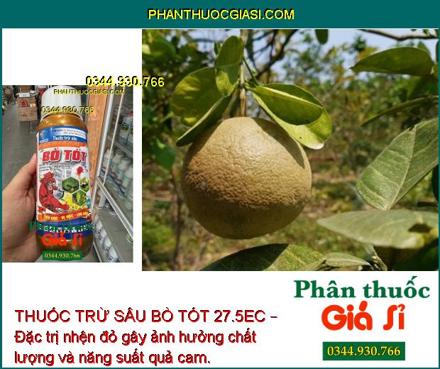 THUỐC TRỪ SÂU BÒ TÓT 27.5EC – Đặc Trị Sâu - Nhện - Côn Trùng Chích Hút Gây Hại