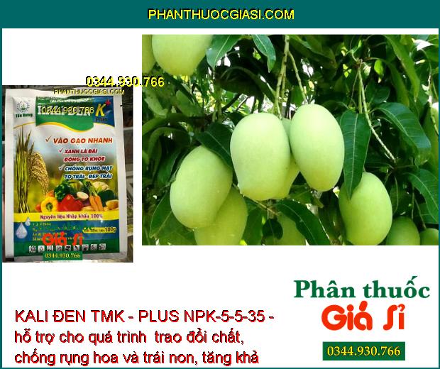 KALI ĐEN TMK - PLUS NPK-5-5-35 - Xanh Lá Đài - Chống Rụng Hạt - Vào Gạo Nhanh