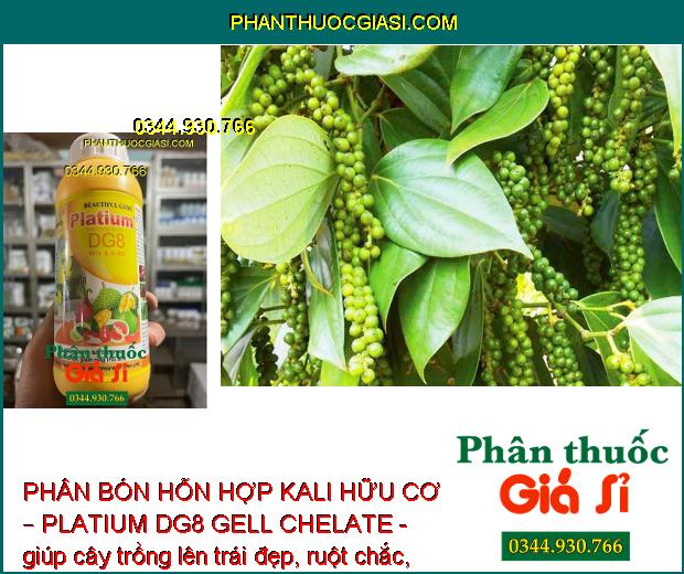 PHÂN BÓN HỖN HỢP KALI HỮU CƠ – PLATIUM DG8 GELL CHELATE DÙNG CHO CÂY TRỒNG