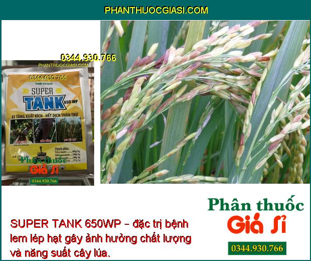 SUPER TANK 650WP – ĐẶC TRỊ BỆNH PHẤN TRẮNG - RỈ SẮT - THÁN THƯ - NẤM TRÊN CÂY