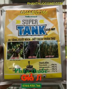 SUPER TANK 650WP – ĐẶC TRỊ BỆNH PHẤN TRẮNG - RỈ SẮT - THÁN THƯ - NẤM TRÊN CÂY