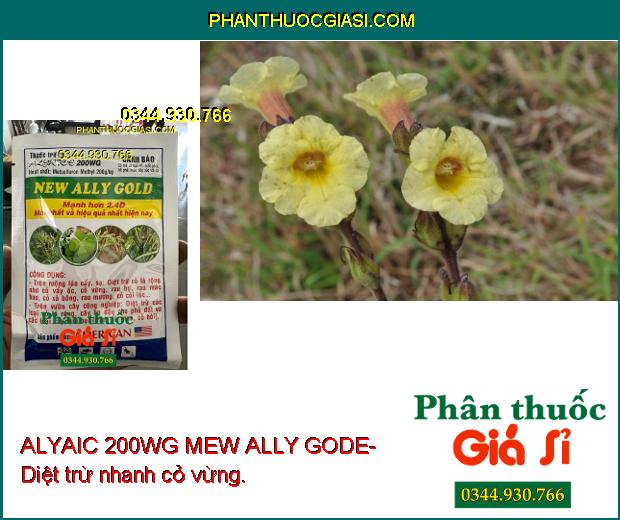 ALYAIC 200WG MEW ALLY GODE- Diệt Cỏ Nhanh - Mạnh