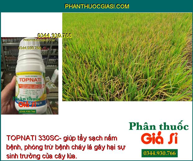 TOPNATI 330SC- Tẩy Sạch Nấm Bệnh - Đặc Trị Thán Thư - Đốm Lá - Thối Trái