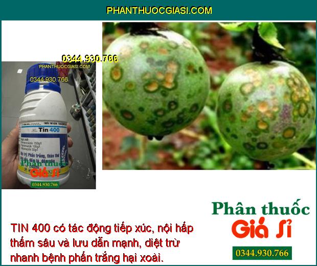 TIN 400- Phòng Trừ Bệnh Do Nấm Gây Hại Cây Trồng