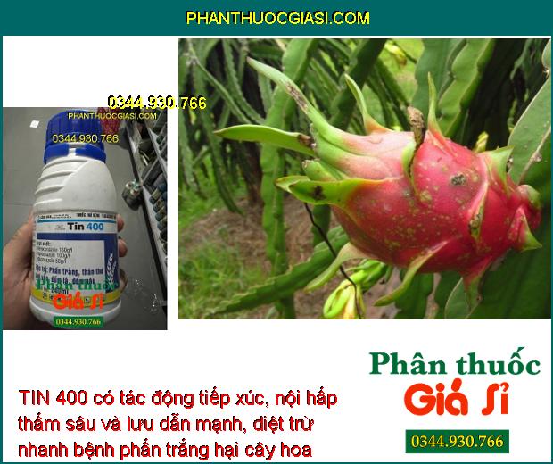 TIN 400- Phòng Trừ Bệnh Do Nấm Gây Hại Cây Trồng