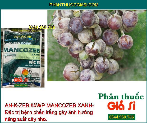 AN-K-ZEB 80WP MANCOZEB XANH- Đặc Trị Nấm Bệnh Phổ Rộng