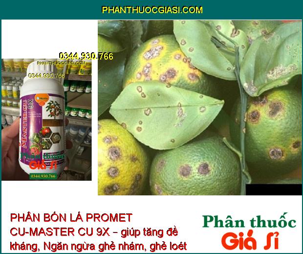 PHÂN BÓN LÁ PROMET CU-MASTER CU 9X – Tăng Đề Kháng - Ngăn Ngừa Thối Rễ - Vàng Lá - Sơ Đen Mít