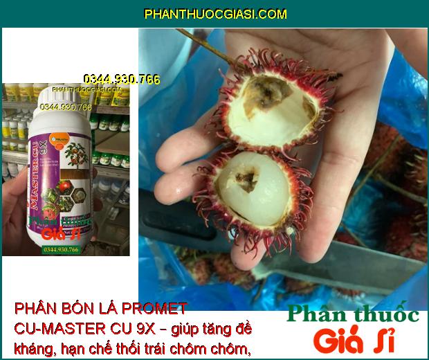 PHÂN BÓN LÁ PROMET CU-MASTER CU 9X – Tăng Đề Kháng - Ngăn Ngừa Thối Rễ - Vàng Lá - Sơ Đen Mít