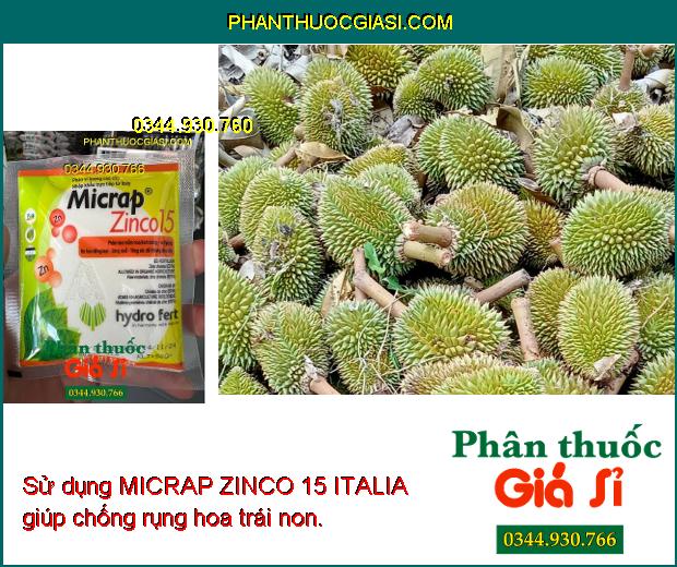 MICRAP ZINCO 15 ITALIA - Ra Hoa Đồng Loạt - Tăng Thụ Phấn - Chống Rụng Hoa - Trái Non