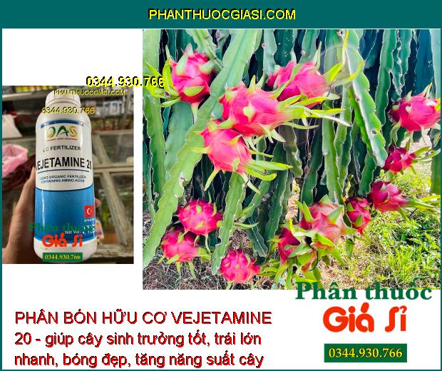 PHÂN BÓN HỮU CƠ VEJETAMINE 20 - Kích Thích Rễ - Kích Ra Hoa - Đậu Nhiều Trái