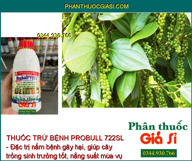 THUỐC TRỪ BỆNH PROBULL 722SL - Đặc Trị Tuyến Trùng - Chết Nhanh Chết Chậm - Thối Rễ - Nứt Thân Xì Mủ