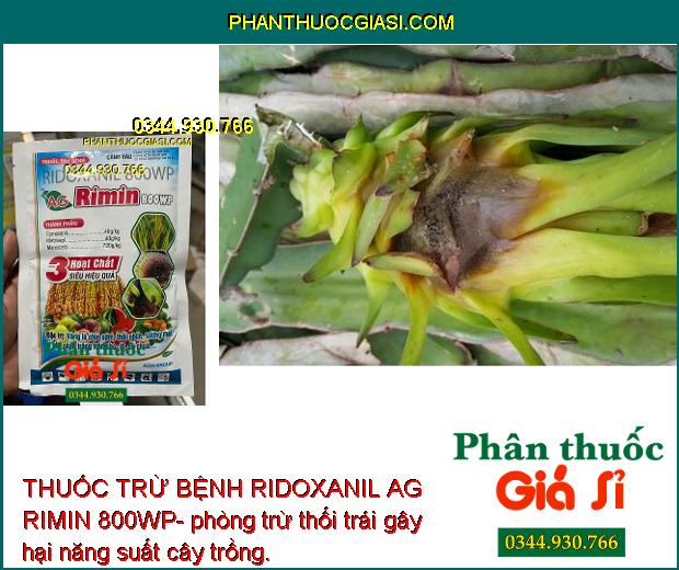 THUỐC TRỪ BỆNH RIDOXANIL AG RIMIN 800WP- ĐẶC TRỊ NẤM BỆNH 