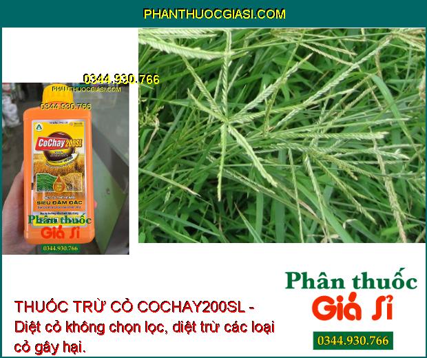 THUỐC TRỪ CỎ COCHAY200SL - Diệt cỏ không chọn lọc, diệt trừ các loại cỏ gây hại.