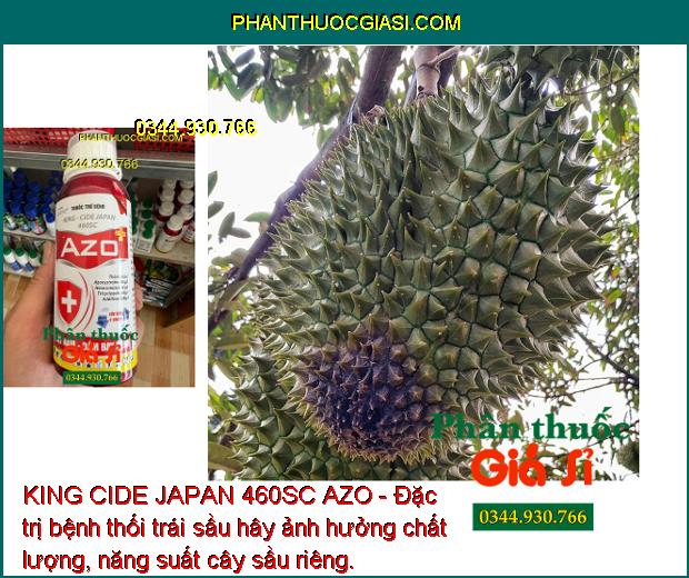 KING CIDE JAPAN 460SC AZO - Đặc Trị Nấm Bệnh: Sương Mai - Thán Thư - Mốc Sương - Thối Nhũn