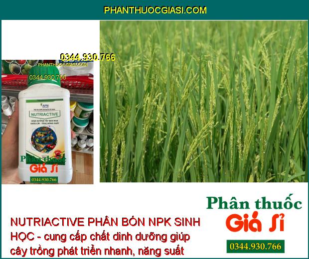 NUTRIACTIVE PHÂN BÓN NPK SINH HỌC - Tăng Đề Kháng - Khỏe Cây - Tăng Năng Suất