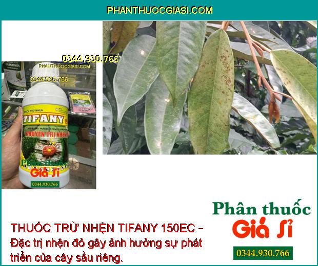 THUỐC TRỪ NHỆN TIFANY 150EC – Đặc Trị Nhện Đỏ Gây Hại