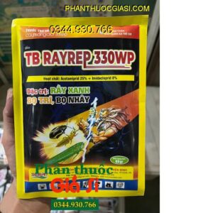 TB RAYREP 330WP - Đặc Trị Rầy Nâu - Bọ Trĩ - Bọ Xít Muỗi - Sâu Đục Thân - Rệp Muội -Rệp Sáp