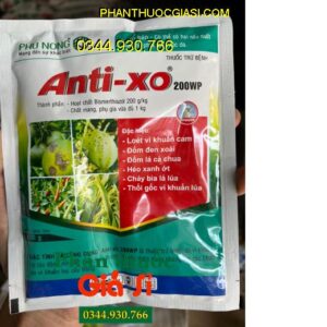 ANTI-XO 200WP – Đặc Trị Bạc Lá Lúa - Thối Gốc - Héo Xanh - Đốm Lá - Loét Cam